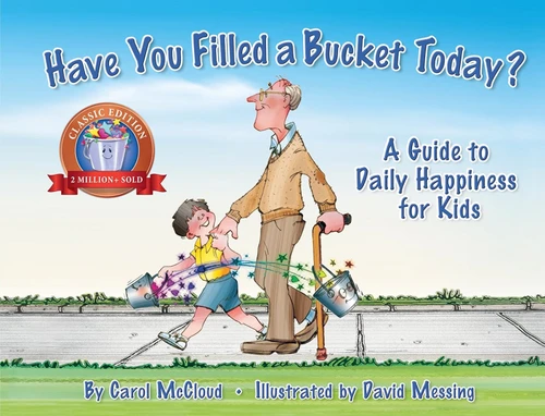 Have You Filled a Bucket Today?: A Guide to Daily Happiness for Kids (Paperback) book cover by Carol McCloud