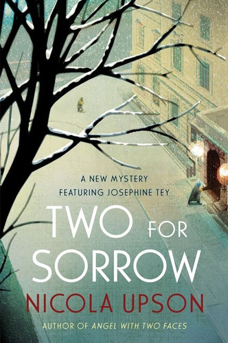 Two for Sorrow: A New Mystery Featuring Josephine Tey (Josephine Tey Mysteries #3) book cover by Nicola Upson