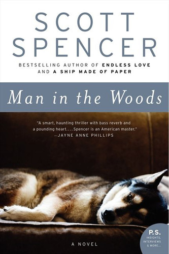 Man in the Woods: A Novel book cover by Scott Spencer