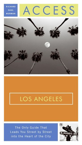 Access Los Angeles 13e (Access Guides #10) book cover by Richard Saul Wurman