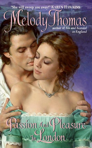 Passion and Pleasure in London (Charmed and Dangerous Series #3) book cover by Melody Thomas