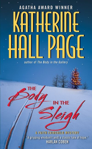 The Body in the Sleigh: A Faith Fairchild Mystery (Faith Fairchild Mysteries #18) book cover by Katherine Hall Page