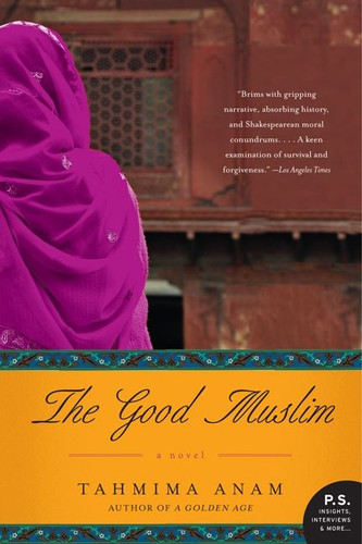 The Good Muslim: A Novel book cover by Tahmima Anam