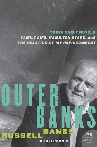 Outer Banks: Three Early Novels book cover by Russell Banks