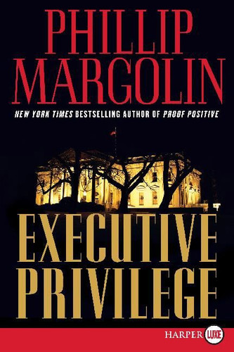Executive Privilege: A Novel (Dana Cutler Series #1) book cover by Phillip Margolin