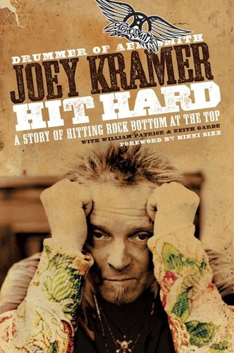 Hit Hard: A Story of Hitting Rock Bottom at the Top book cover by Joey Kramer