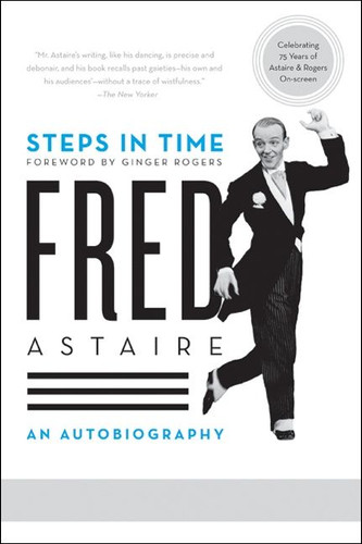 Steps in Time: An Autobiography book cover by Fred Astaire