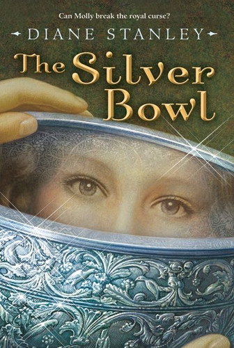 The Silver Bowl (Silver Bowl #1) book cover by Diane Stanley