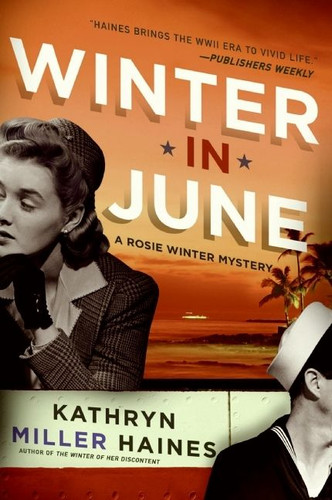 Winter in June: A Rosie Winter Mystery (Rosie Winter Mysteries #3) book cover by Kathryn Miller Haines