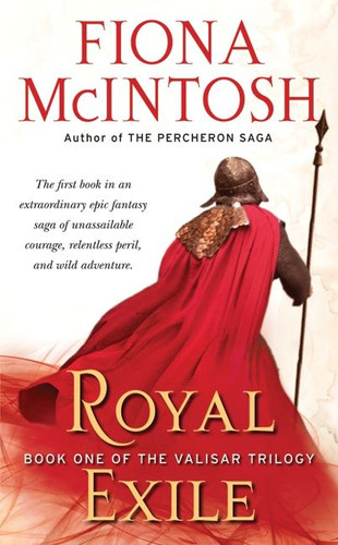 Royal Exile: Book One of The Valisar Trilogy (Valisar #1) book cover by Fiona McIntosh