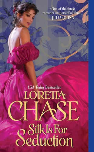Silk Is For Seduction book cover by Loretta Chase