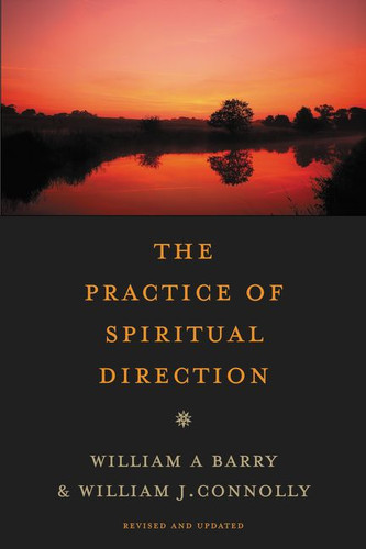 The Practice of Spiritual Direction book cover by William A. Barry, William J. Connolly