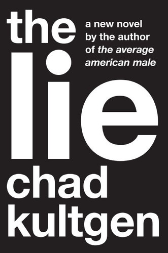The Lie: A Novel book cover by Chad Kultgen