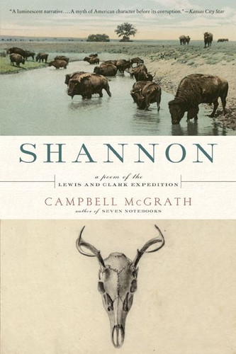Shannon: A Poem of the Lewis and Clark Expedition book cover by Campbell McGrath