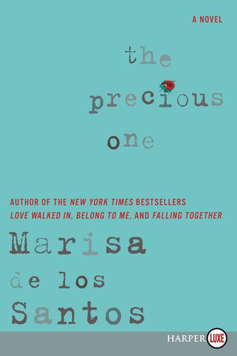 The Precious One: A Novel book cover by Marisa De Los Santos