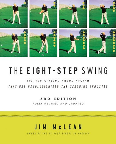 The Eight-Step Swing, 3rd Edition book cover by Jim McLean