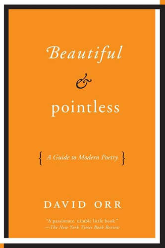 Beautiful & Poess: A Guide to Modern Poetry book cover by David Orr