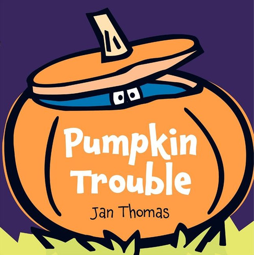 Pumpkin Trouble book cover by Jan Thomas