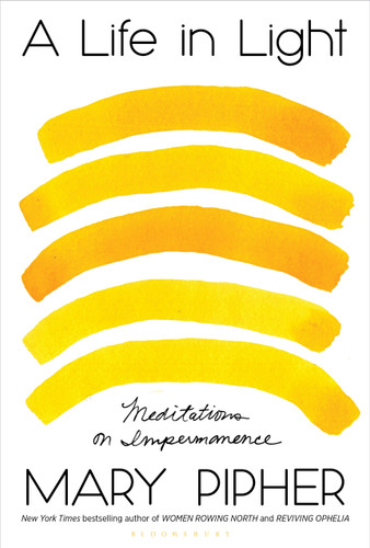 A Life in Light: Meditations on Impermanence [9781635577587]
