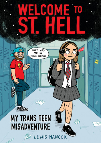 Welcome to St. Hell: My Trans Teen Misadventure: A Graphic Novel book cover by Lewis Hancox