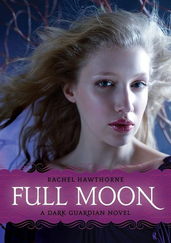 Dark Guardian #2: Full Moon (Dark Guardian #2) book cover by Rachel Hawthorne