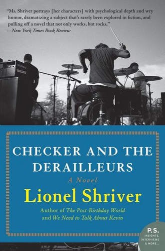 Checker and the Derailleurs: A Novel book cover by Lionel Shriver