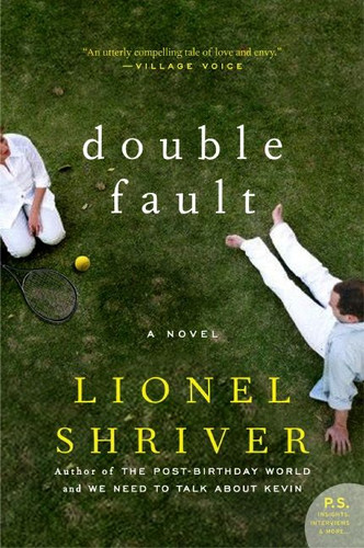 Double Fault: A Novel book cover by Lionel Shriver, Barrington Saddler LLC
