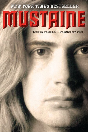 Mustaine: A Heavy Metal Memoir book cover by Dave Mustaine, Joe Layden