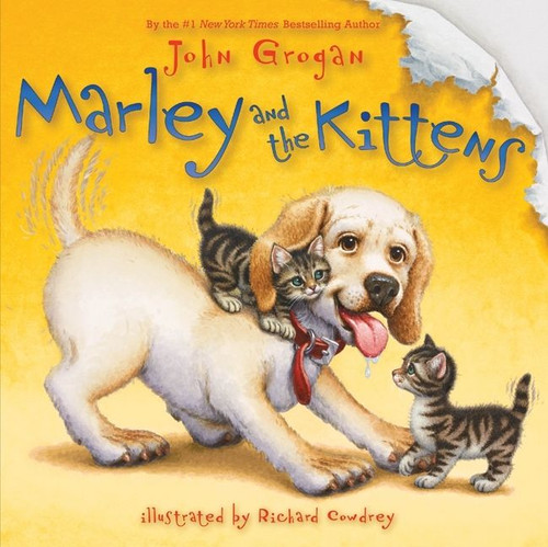 Marley and the Kittens (Marley #8) book cover by John Grogan