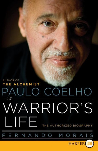 Paulo Coelho: A Warrior's Life: The Authorized Biography book cover by Fernando Morais