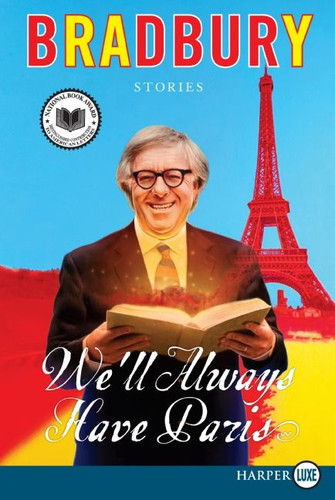 We'll Always Have Paris: Stories book cover by Ray Bradbury
