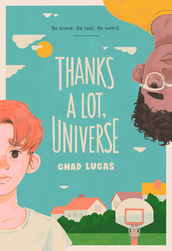 Thanks a Lot, Universe: A Novel (Thanks a Lot, Universe) book cover by Chad Lucas