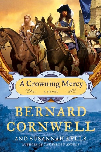 A Crowning Mercy: A Novel book cover by Bernard Cornwell, Susannah Kells
