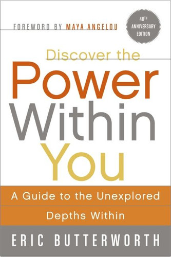 Discover the Power Within You: A Guide to the Unexplored Depths Within book cover by Eric Butterworth