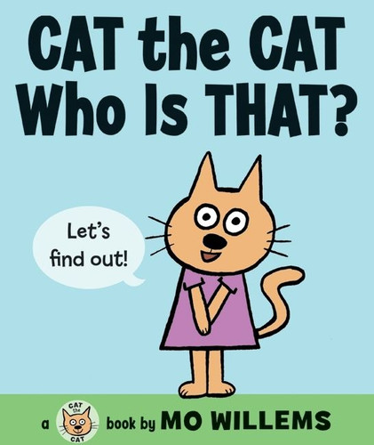 Cat the Cat, Who Is That? book cover by Mo Willems