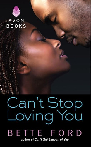 Can't Stop Loving You (Mrs. Green's Girls Series #2) book cover by Bette Ford