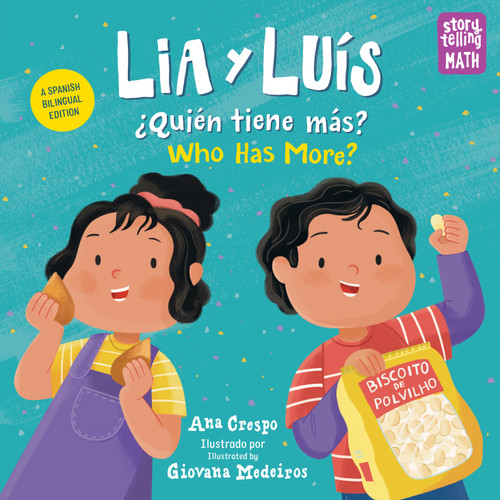 Lia y Luís: ¿Quién Tiene Más? / Lia & Luis: Who Has More? (Spanish Bilingual Edition) (Storytelling Math) book cover by Ana Crespo