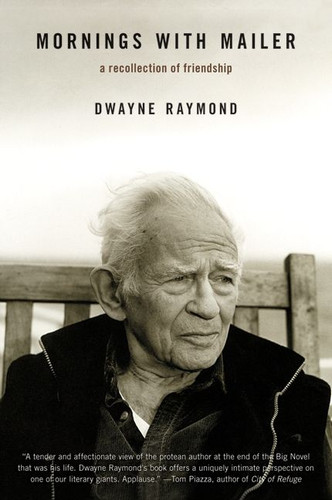 Mornings with Mailer: A Recollection of Friendship book cover by Dwayne Raymond