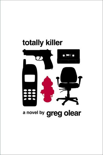 Totally Killer: A Novel book cover by Greg Olear