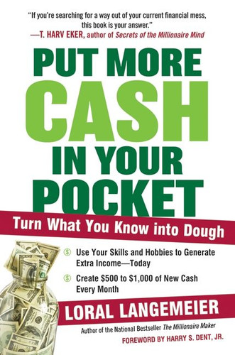 Put More Cash in Your Pocket: Turn What You Know into Dough book cover by Loral Langemeier