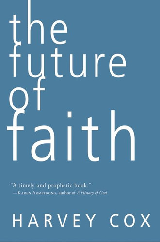 The Future of Faith book cover by Harvey Cox