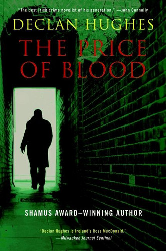 The Price of Blood: An Irish Novel of Suspense (Ed Loy Novels #3) book cover by Declan Hughes
