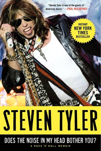 Does the Noise in My Head Bother You?: A Rock 'n' Roll Memoir book cover by Steven Tyler