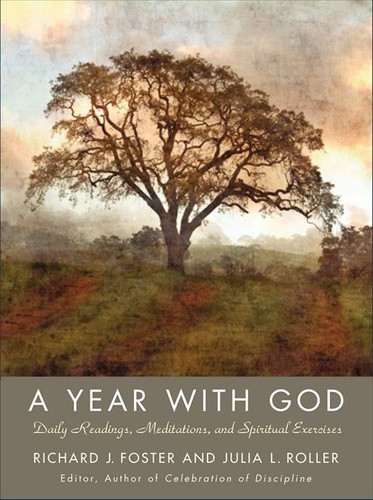 A Year with God: Living Out the Spiritual Disciplines book cover by Richard J. Foster