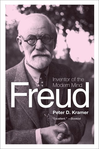 Freud: Inventor of the Modern Mind (Eminent Lives #44) book cover by Peter D. Kramer