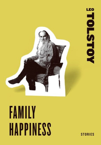 Family Happiness: Stories book cover by Leo Tolstoy