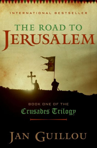 The Road to Jerusalem: Book One of the Crusades Trilogy (Crusades Trilogy #1) book cover by Jan Guillou