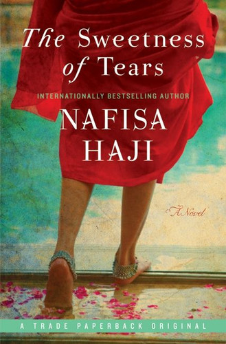 The Sweetness of Tears: A Novel book cover by Nafisa Haji