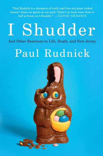 I Shudder: And Other Reactions to Life, Death, and New Jersey book cover by Paul Rudnick