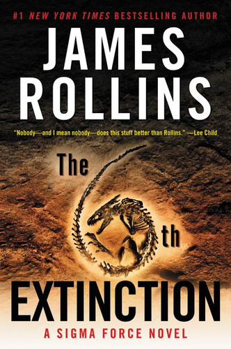 The 6th Extinction: A Sigma Force Novel (Sigma Force #10) book cover by James Rollins